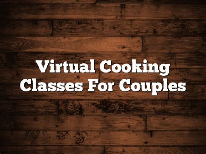 7 Virtual Cooking Classes That Make Great Father's Day Gifts