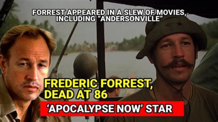 ‘Apocalypse Now’ star Frederic Forrest is dead