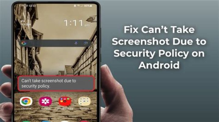 “Can’t take screenshot due to security policy” Message in Android?