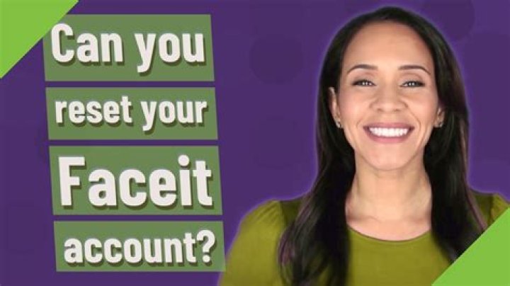 Can you reset your Faceit account?