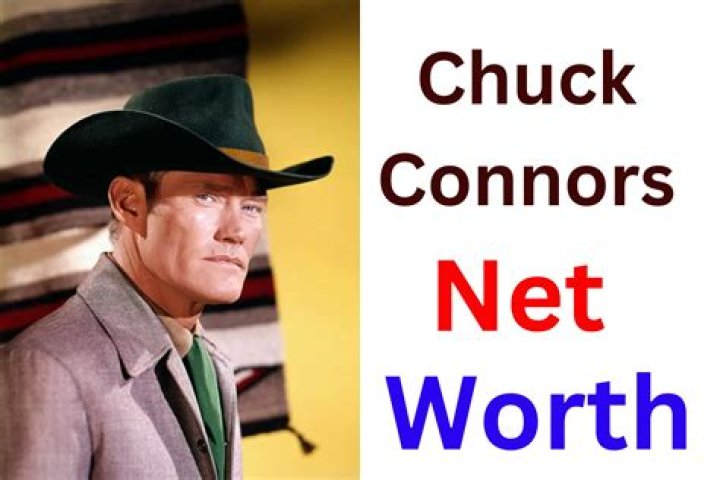 Chuck Connors Net Worth