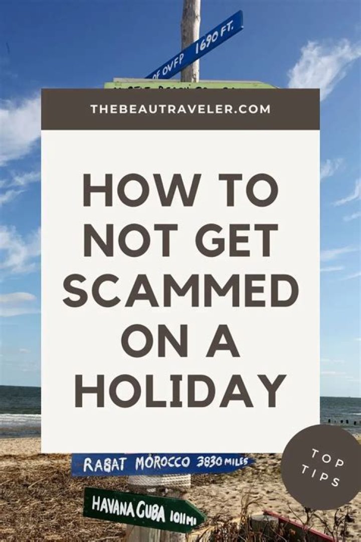 Don't Get Scammed on Your Next Vacation