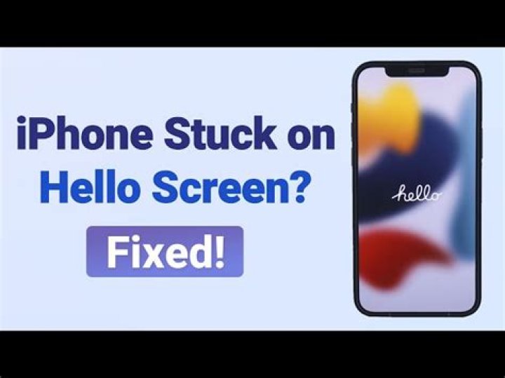 fix iphone stuck on hello screen?