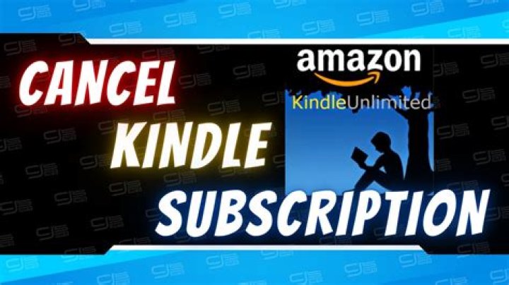 How do I cancel my Amazon Kindle subscription?