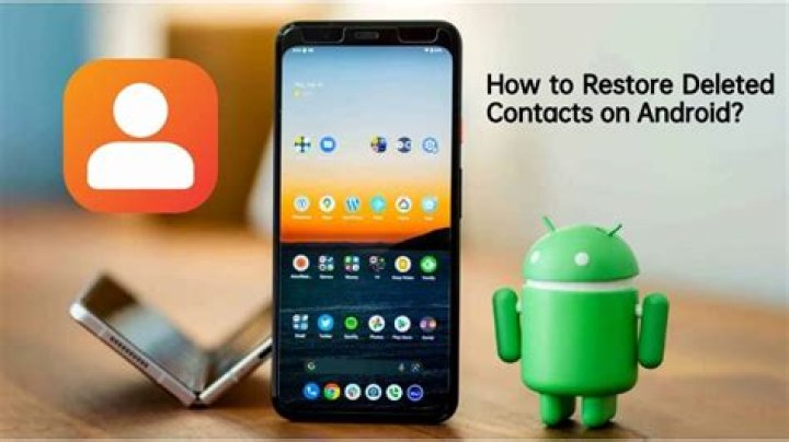 How do I restore deleted contacts on Android?