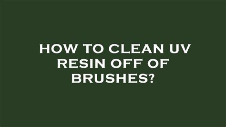 how to clean uv resin?