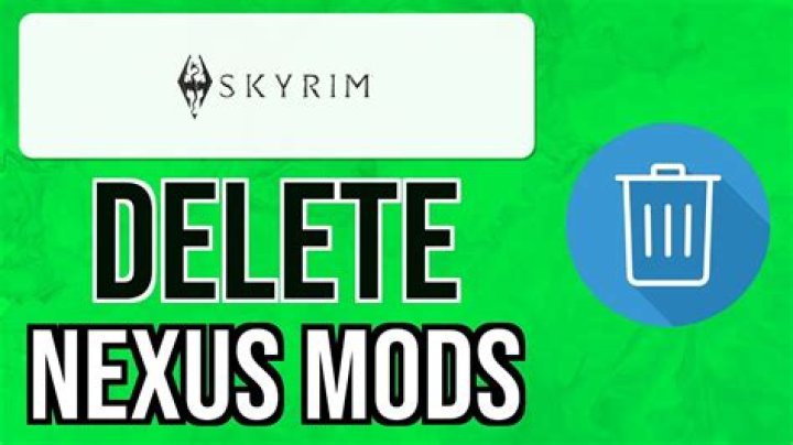 how to delete all nexus mods?