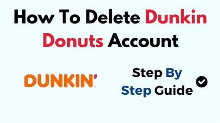 how to delete dunkin donuts account?