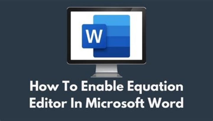 How to Enable Equation Editor in Microsoft Word?