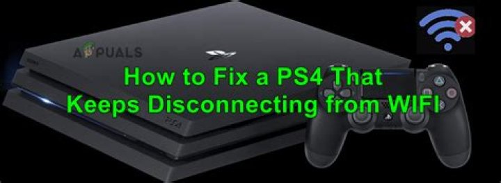 how to fix ps4 disconnecting from wifi?