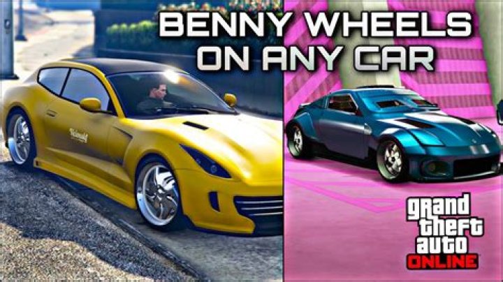 how to get benny wheels on any car?