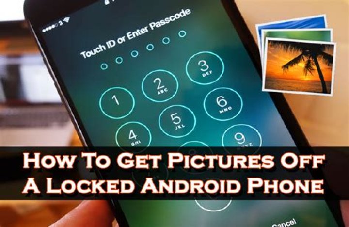 how to get pictures off a locked android phone?