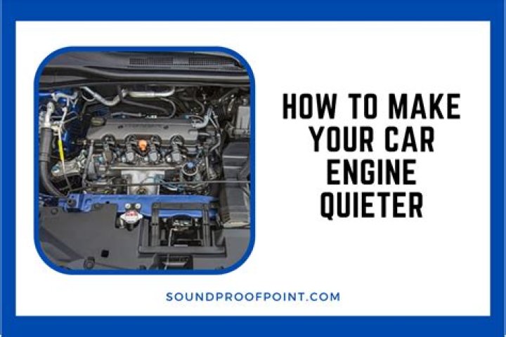 how to make your car engine quieter?