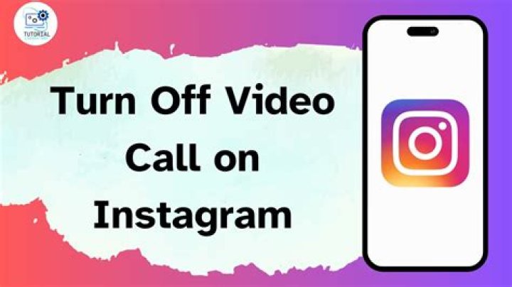 how to turn off video call on instagram?
