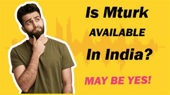 Is MTurk available in India?