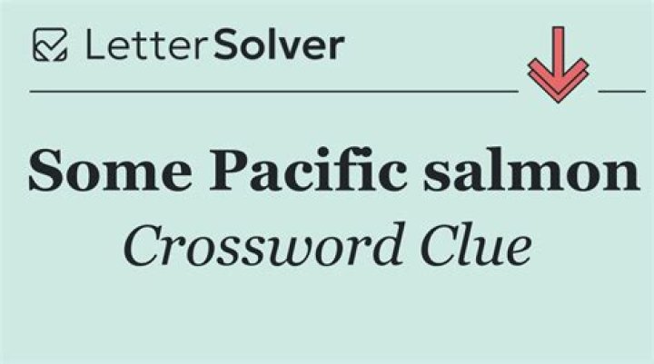 Some Pacific salmon Crossword Clue Eugene Sheffer